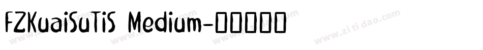 FZKuaiSuTiS Medium字体转换